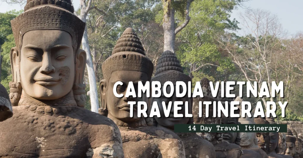 Cambodia Vietnam Travel Itinerary